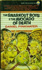 The Snarkout Boys and The Avocado of Death
