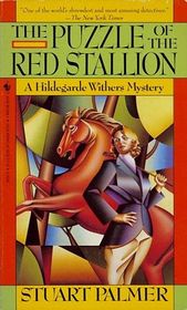 The Puzzle of the Red Stallion (aka The Puzzle of the Briar Pipe) (Hildegarde Withers, Bk 6)