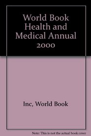 World Book Health and Medical Annual 2000