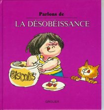 La Desobeissance (Parlons de)