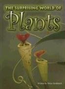 The Surprising World of Plants (Pair-It Books: Proficiency: Stage 6)