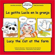 Lucy the Cat at the Farm : La Gatita Lucia en la granja (Bilingual Picture Strip Books)