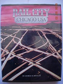 Rail city, Chicago, USA