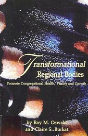 Transformational Regional Bodies: Promote Congregational Health, Vitality and Growth