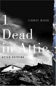 1 Dead in Attic: Post Katrina