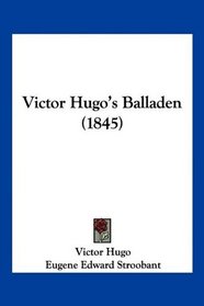 Victor Hugo's Balladen (1845) (Mandarin Chinese Edition)