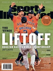 Sports Illustrated Houston Astros 2017 World Series Champions Special Commemorative Issue - Team Celebration Cover: The 'Stros Liftoff