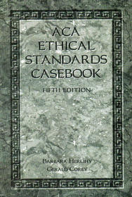 ACA Ethical Standards Casebook (5th Edition)