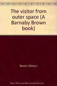 The visitor from outer space (A Barnaby Brown book)