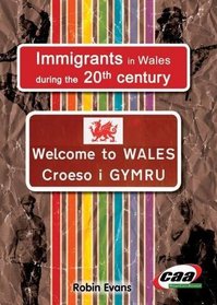 Immigrants in Wales During the Twentieth Century