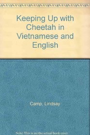 Keeping Up With Cheetah/English/Vietnamese