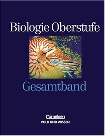 Biologie Oberstufe, Ausgabe fr Berlin, Brandenburg, Mecklenburg-Vorpommern, Thringen, Sachsen u. Sachsen-Anhalt, Gesamtband