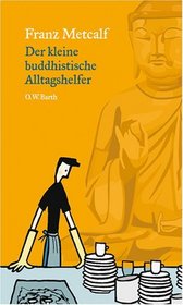 Der kleine buddhistische Alltagshelfer