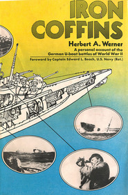 IRON CONFFINS - Personal Account German U-Boats WW II