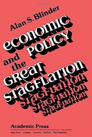 Economic Policy and the Great Stagflation (Economic theory, econometrics, and mathematical economics)