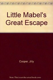 Little Mabel's Great Escape
