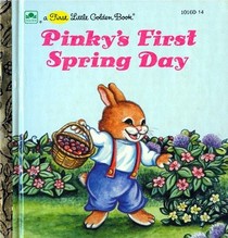 Pinky's first spring day (A First little golden book)