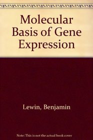 The molecular basis of gene expression