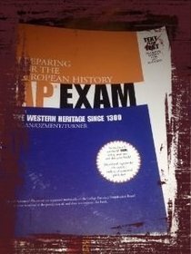 Preparing For The European History AP Exam: with the Western Heritage from 1300
