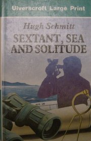 Sanders Sextant, Sea and Solitude (Ulverscroft Large Print Series)