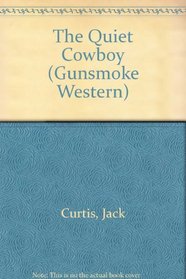 Quiet Cowboy (Gunsmoke Western)