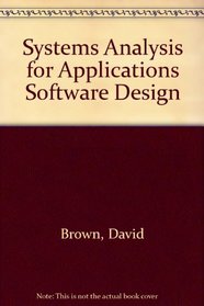 Systems Analysis for Applications Software Design