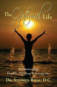 The Optimal Life - Empowering Health,Healing, and Longevity