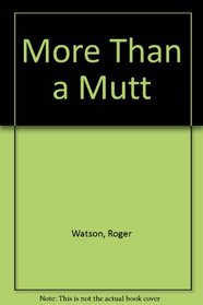 More Than a Mutt