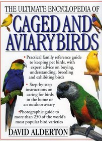 Ultimate Encyclopedia Caged & Aviary Birds