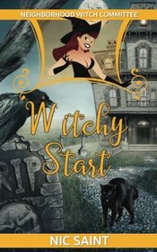 Witchy Start (Neighborhood Witch Committee) (Volume 1)