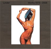 Linder: Works 1976-2006