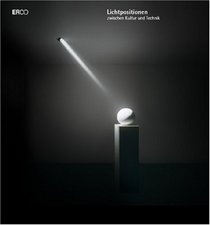 Lichtpositionen zwischen Kultur und Technik (German Edition)