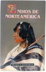 Mitos y Leyendas - Indios de Norteamerica (Spanish Edition)