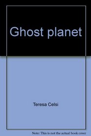 Ghost planet (Spotlight books)