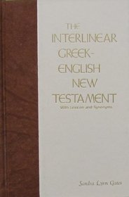 The Interlinear Greek-English New Testament With Lexicon and Synonyms