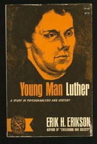 Young Man Luther: A Study in Psychoanalysis and History