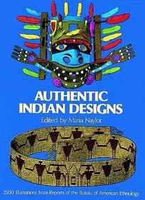 Authentic Indian Designs: 2500 Illustrations from Reports of the Bureau of American Ethnology (Dover Pictorial Archive Series)