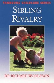 Sibling Rivalry (Thorsons Childcare Series)