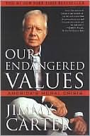 Our Endangered Values Americas Moral Crisis (Doubleday Large Print Home Library Edition)