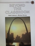 Beyond the Classroom (Gateway to English)