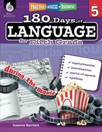 180 Days of Language for Fifth Grade - Build Grammar Skills and Boost Reading Comprehension Skills with this 5th Grade Workbook (180 Days of Practice)