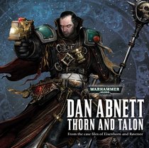 Thorn and Talon: Eisenhorn and Ravenor