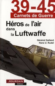 Héros de l'air dans la Luftwaffe (French Edition)