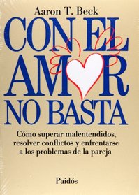 Con el amor no basta (Spanish Edition)