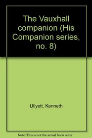 The Vauxhall companion (His Companion series, no. 8)