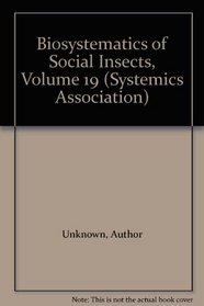 Biosystematics of Social Insects, Volume 19 (Systemics Association)