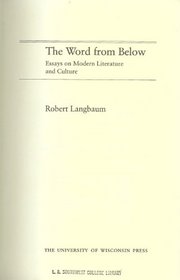 The Word from Below: Essays on Modern Literature and Culture