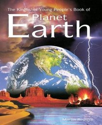 The Kingfisher Young People's Book of Planet Earth (Kingfisher Book Of)