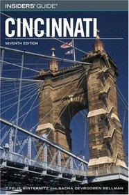 Insiders' Guide to Cincinnati, 7th (Insiders' Guide Series)