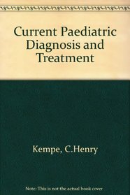 Current Paediatric Diagnosis and Treatment